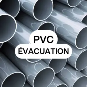 PVC ÉVACUATION